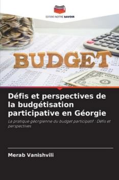Paperback Défis et perspectives de la budgétisation participative en Géorgie [French] Book