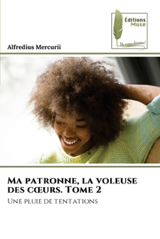 Paperback Ma patronne, la voleuse des coeurs. Tome 2 [French] Book
