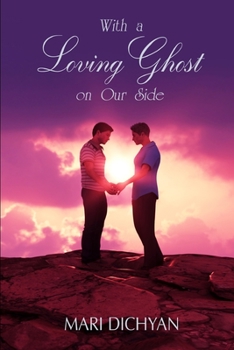 Paperback With a Loving Ghost on Our Side Book