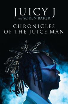 Paperback Chronicles of The Juice Man Book