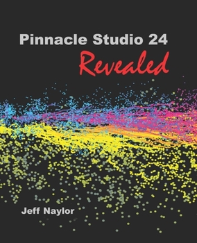 Paperback Pinnacle Studio 24 Revealed Book