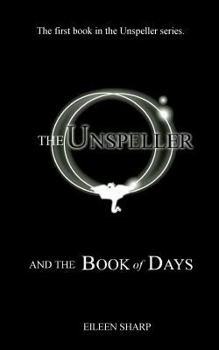 Paperback The Unspeller and the Book of Days Book