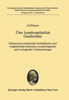 Paperback Über Lymphoepitheliale Geschwülste: Erkenntnisse Anhand Der Gewebekultur Und Vergleichender Klinischer, Morphologischer Und Virologischer Untersuchung [German] Book