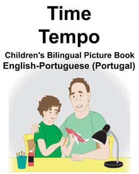 Paperback English-Portuguese (Portugal) Time/Tempo Children's Bilingual Picture Book