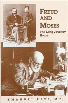 Hardcover Freud and Moses: The Long Journey Home Book