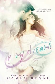 In My Dreams - Book #1 of the In My Dreams