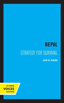Nepal; strategy for survival - Book  of the Center for South and Southeast Asia Studies, UC Berkeley
