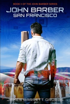 John Barber: San Francisco (John Barber: A Tale of Two TImes)