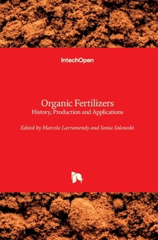 Hardcover Organic Fertilizers: History, Production and Applications Book