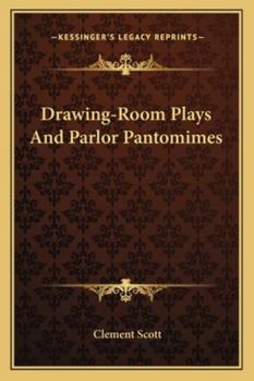 Paperback Drawing-Room Plays And Parlor Pantomimes Book