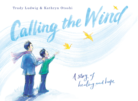 Hardcover Calling the Wind: A Story of Healing and Hope Book