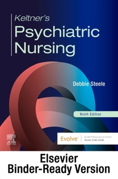 Paperback Keltner's Psychiatric Nursing - Binder Ready: Keltner's Psychiatric Nursing - Binder Ready Book