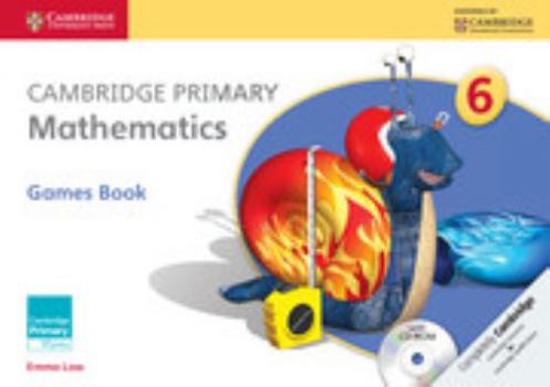 Paperback Cambridge Primary Mathematics Stage 6 Games Book [With CDROM] Book