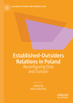 Hardcover Established-Outsiders Relations in Poland: Reconfiguring Elias and Scotson Book