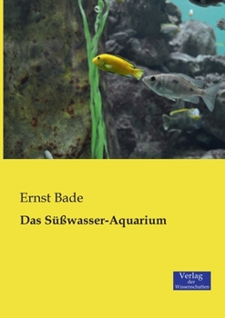 Paperback Das Süßwasser-Aquarium [German] Book