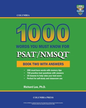 Paperback Columbia 1000 Words You Must Know for PSAT/NMSQT: Book Two with Answers Book