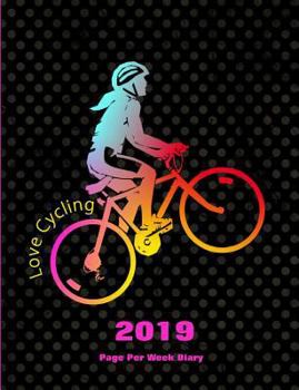 Paperback Love Cycling: 2019 Page Per Week Diary Book