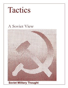 Paperback Tactics, A Soviet View: Tactics, A Soviet View Book