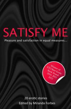 Paperback Satisfy Me: 20 Erotic Stories Book