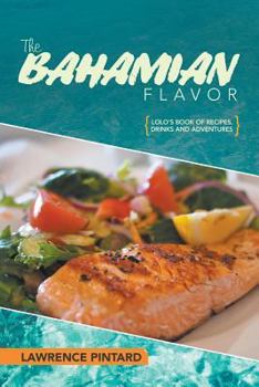 Paperback The Bahamian Flavor Book