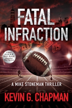 Fatal Infraction: A Mike Stoneman Thriller - Book #4 of the Mike Stoneman