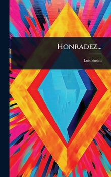Honradez... (Spanish Edition)