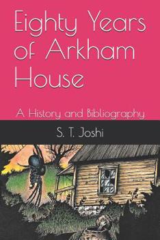 Paperback Eighty Years of Arkham House: A History and Bibliography Book