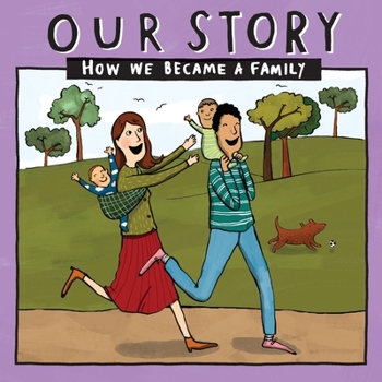 Paperback Our Story - How We Became a Family (12): Mum & dad families who used double donation - twins Book