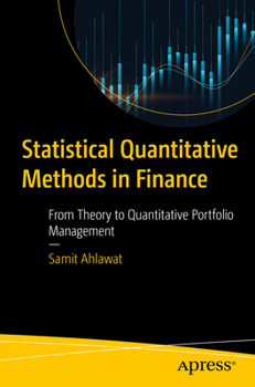 Paperback Statistical Quantitative Methods in Finance: From Theory to Quantitative Portfolio Management Book