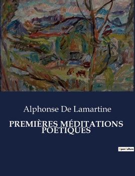 Paperback Premières Méditations Poétiques [French] Book