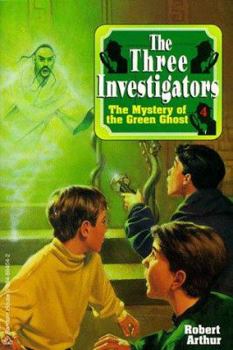 The Mystery of the Green Ghost - Book #4 of the Alfred Hitchcock and The Three Investigators