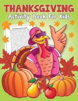 Paperback Thanksgiving Activity Book for Kids: Thanksgiving gifts for Children Book