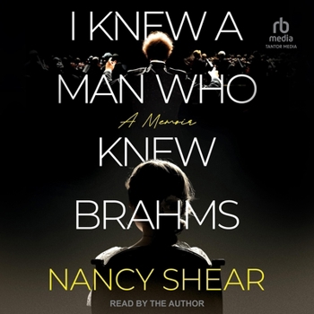 MP3 CD I Knew a Man Who Knew Brahms: A Memoir Book
