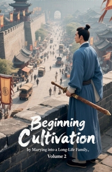 Beginning Cultivation by Marrying into a Long-Life Family, Volume 2