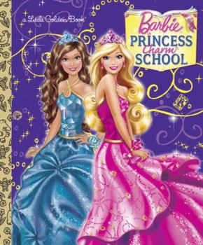 Princess Charm School (Barbie) - Book  of the Barbie Golden Books