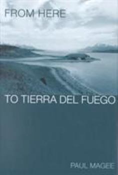 Hardcover From Here to Tierra del Fuego Book