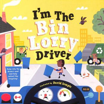 I'm The Bin Lorry Driver - Book  of the I'm The Driver