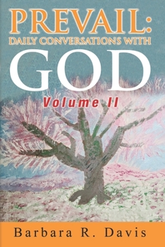 Paperback Prevail: Daily Conversations with God Volume II Book