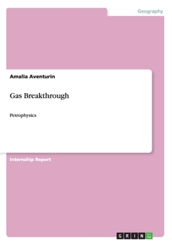 Paperback Gas Breakthrough: Petrophysics Book