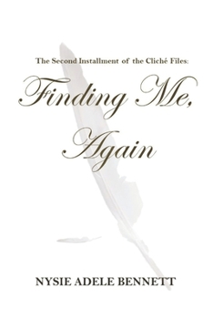 Paperback Finding Me, Again: The Second Installment of the Cliché Files Book