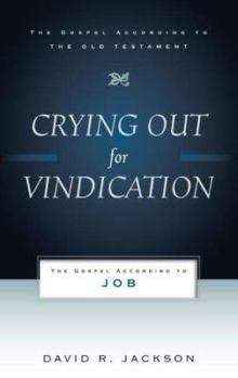 Paperback Crying Out for Vindication: The Gospel According to Job Book
