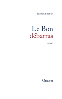 Paperback Le bon débarras [French] Book