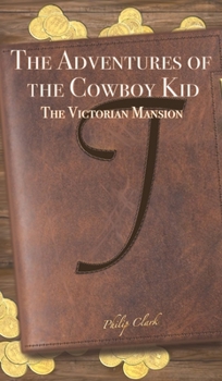 Hardcover The Adventures of the Cowboy Kid Book