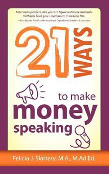 Paperback 21 Ways to Make Money Speaking Book