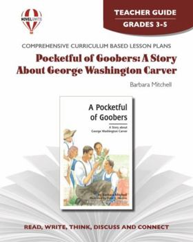 Pocketful of Goobers: A Story About George Washington Carver - Teacher Guide by Novel Units, Inc.