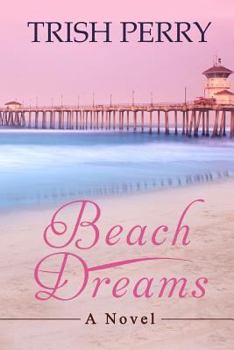Beach Dreams (The Beach House Series) - Book #3 of the Beach House