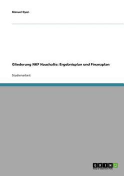 Paperback Gliederung NKF Haushalte: Ergebnisplan und Finanzplan [German] Book