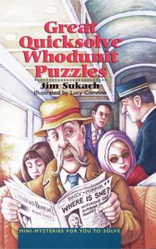 Paperback Great Quicksolve Whodunit Puzzles: Mini-Mysteries for You to Solve Book