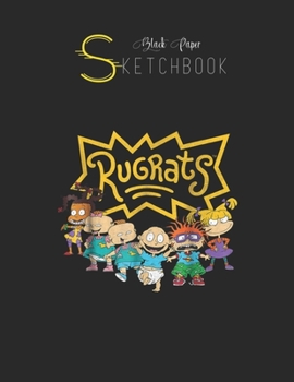 Black Paper SketchBook: Nickelodeon Rugrats Character Lineup Black SketchBook Unline Pages for Sketching and Journal Special Note for Artist Kid and Girls Marble Size 8.5in x 11in