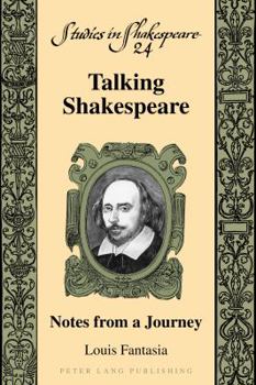 Paperback Talking Shakespeare: Notes from a Journey Book